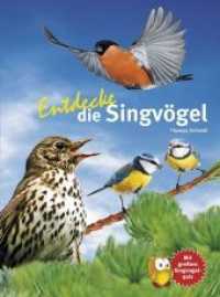 Entdecke die Singvögel : Mit großem Singvogelquiz (Entdecke - Die Reihe mit der Eule 22) （2. Aufl. 2020. 56 S. m. Abb. 28 cm）