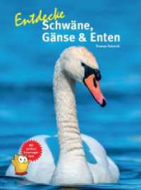 Entdecke Schwäne, Gänse & Enten (Entdecke - Die Reihe mit der Eule 62) （2022. 64 S. zahlreiche Abbildungen. 28 cm）