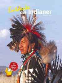 Entdecke die Indianer (Entdecke - Die Reihe mit der Eule) （2025. 64 S. zahlreiche Illustrationen und Fotos. 28 cm）