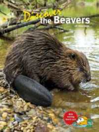 Discover the Beavers (Series with the Owl 1) （2023. 64 S. many illustrations. 28 cm）