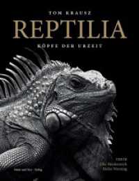 REPTILIA : Köpfe der Urzeit （2024. 224 S. zahlreiche Abbildungen. 26 cm）