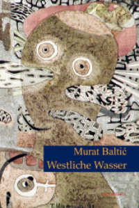 Westliche Wasser : Roman （1., Aufl. 2006. 218 S. 2 SW-Abb. 21 cm）