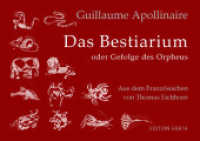 Bestiarium : Oder Gefolge des Orpheus. Dtsch.-Französ. (edition neue lyrik Bd.20) （2006. 100 S. 17 SW-Abb. 10.5 x 14 cm）