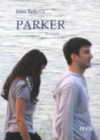 Parker : Liebesroman （1., Aufl. 2008. 136 S. 1 Farbfotos. 14.8 cm）