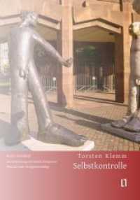 Selbstkontrolle : Band 1: Therapiemanual zur Grundstufe - Sensibilisierung und soziale Kompetenz. Ungekürzte Ausgabe （2011. 109 S. 8 Abb. 29.7 cm）