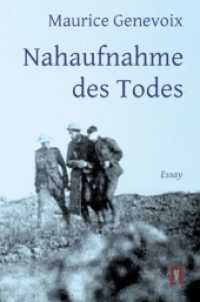 Nahaufnahme des Todes : Essay. Ungekürzte Ausgabe （2017. 116 S. 21 cm）