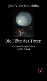 Die Flöte des Toten : Gedichte. Ungekürzte Ausgabe （2021. 182 S. 21 cm）