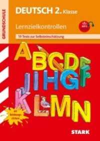 STARK Deutsch 2. Klasse - Lernzielkontrollen Grundschule : 19 Tests zur Selbsteinschätzung, mit Belohnungsstickern (Grundschule Lernzielkontrollen) （2. Aufl. 2017. 46 S. Beil.: Lösungsheft u. bunte Belohnungssticke）