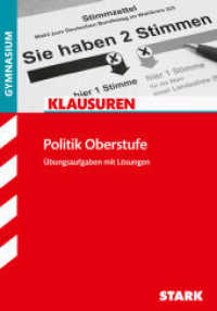 STARK Politik Oberstufe - Klausuren Gymnasium : Übungsaufgaben mit Lösungen (Klassenarbeiten und Klausuren) （2. Aufl. 2018. 130 S. m. SW-Abb. 206 mm）