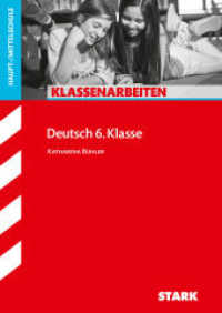 STARK Deutsch 6. Klasse - Klassenarbeiten Haupt-/Mittelschule (Klassenarbeiten und Klausuren) （1. Auflage. 2017. 78 S. m. Abb.; Beil.: Lösungsheft. 297 mm）