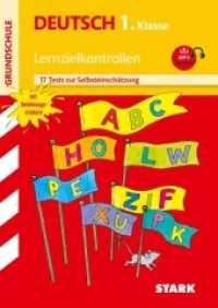 STARK Deutsch 1. Klasse - Lernzielkontrollen Grundschule : 17 Tests zur Selbsteinschätzung, mit Belohnungsstickern (Grundschule Lernzielkontrollen) （2. Aufl. 2017. 48 S. m. Illustr. 298 mm）