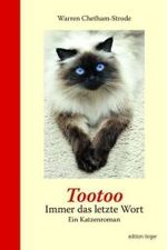 Tootoo - Immer das letzte Wort : Ein Katzenroman (edition tieger) （2009. 217 S. m. Illustr. v. Sheila Hawkins. 21 cm）
