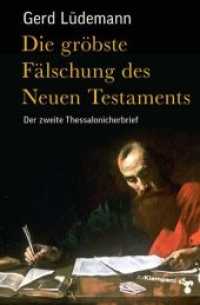 Die gröbste Fälschung des Neuen Testaments : Der zweite Thessalonicherbrief