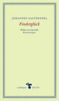 Finderglück : Mäßig unzeitgemäße Betrachtungen (zu Klampen Essays) （1., Aufl. 2010. 215 S. 18.5 cm）