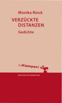 Verzückte Distanzen : Gedichte (Edition Postskriptum) （Neuausg. 2013. 48 S. 21 cm）