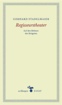 Regisseurstheater : Auf den Bühnen des Zeitgeistes (zu Klampen Essays) （1., Auflage. 2016. 128 S. 18.5 cm）