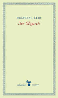 Der Oligarch (zu Klampen Essays) （Auflage. 2016. 176 S. 19 cm）