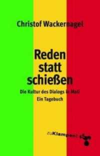 Schießen statt reden : Die Kultur des Dialogs in Mali. Ein Tagebuch （Wiederauflage. 2019. 208 S. 210 mm）