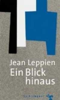 Ein Blick hinaus : Lebensgeschichte eines Malers （2. Aufl. 2019. 184 S. 21 cm）