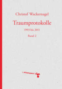 Traumprotokolle Bd.2 : 1993 bis 2011. Band 2 （2020. 792 S. 21 cm）