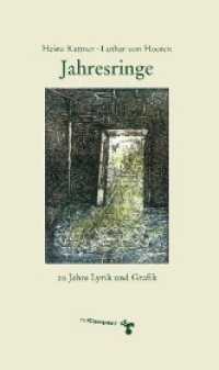 Jahresringe : 20 Jahre Lyrik und Grafik （2020. 72 S. 24.5 cm）
