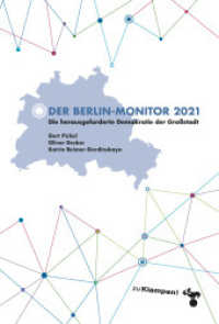 Der Berlin-Monitor 2021 : Fragmentierte Demokratie - vernetzte Solidarität (Der Berlin-Monitor 4) （2023. 150 S. 22 cm）
