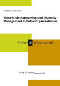 Gender Mainstreaming und Diversity Management in Polizeiorganisationen (Polizei & Wissenschaft) （2011. 194 S. 21 cm）