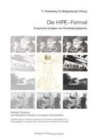 Die HIPE-Formel : Empirische Analysen von Hochleistungsteams (3) （1. 2012. 216 S. GF676. 21 cm）