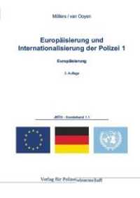 Europäisierung und Internationalisierung der Polizei Bd.1 : Europäisierung (Jahrbuch Öffentliche Sicherheit Sonderbd.1.1) （3. Aufl. 2012. 303 S. 21 cm）