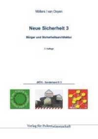 Neue Sicherheit Tl.3 : Bürger und Sicherheitsarchitektur (Jahrbuch Öffentliche Sicherheit Sonderb.6.3) （2. Aufl. 2012. 135 S. 21cm）