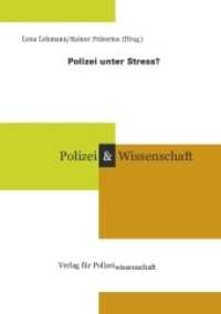 Polizei unter Stress? (Schriftenreihe Polizei & Wissenschaft) （2013. 142 S. 21 cm）