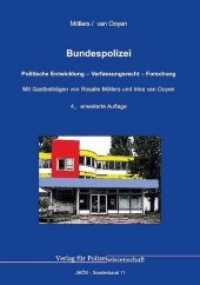 Bundespolizei : Politische Entwicklung - Verfassungsrecht - Forschung （2020. 385 S. 21 cm）