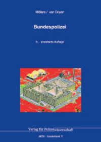 Bundespolizei (Jahrbuch Öffentliche Sicherheit 11) （5., erw. Aufl. 2023. 458 S. 21 cm）