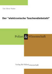 Der "elektronische Taschendiebstahl" (Polizei & Wissenschaft) （2023. 47 S. 21 cm）