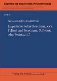 Empirische Polizeiforschung XXV: : Polizei und Forschung: Stillstand oder Fortschritt? (Empirische Polizeiforschung 29) （2024. 229 S. 21 cm）
