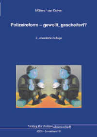 Polizeireform - gewollt, gescheitert? (Jahrbuch Öffentliche Sicherheit 18) （3., erw. Aufl. 2023. 250 S. 21 cm）
