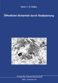 Öffentliche Sicherheit durch Stadtplanung (Jahrbuch Öffentliche Sicherheit 26) （2024. 144 S. 21 cm）