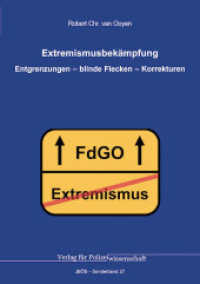 Extremismusbekämpfung : Entgrenzungen - blinde Flecken - Korrekturen (Jahrbuch Öffentliche Sicherheit 27) （2025. 107 S. 21 cm）