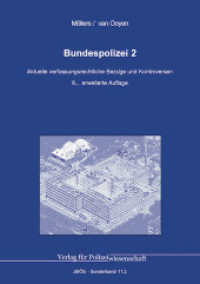 Bundespolizei 2 : Aktuelle verfassungsrechtliche Bezüge und Kontroversen (Jahrbuch Öffentliche Sicherheit 11.2) （6., erw. Aufl. 2025. 238 S. 21 cm）