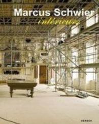 Marcus Schwier: Intérieurs