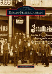 Berlin-Friedrichshain (Die Reihe Archivbilder) （15. Aufl. 2021. 128 S. 200 Abb. 23.5 cm）