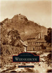 Wernigerode (Die Reihe Archivbilder) （10. Aufl. 2025. 96 S. m. über 165 meist histor. Fotos. 23.5 cm）