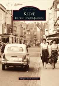 Kleve in den 1950er-Jahren (Die Reihe Archivbilder) （12. Aufl. 2019. 128 S. m. 200 Fotos. 23.5 cm）
