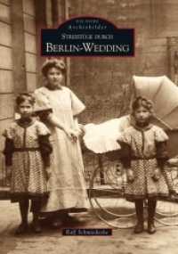 Streifzüge durch Berlin-Wedding (Die Reihe Archivbilder) （7. Aufl. 2021. 128 S. m. über 200 meist histor. Duoton-Fotos. 23.）