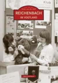 Reichenbach im Vogtland (Die Reihe Bilder aus der DDR) （2010. 128 S. m. 200 Duoton-Fotos. 23.5 cm）