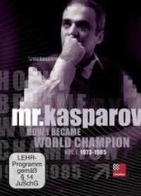 How I became World Champion, DVD-ROM Vol.1 : 1973-1985. Video-Schachtraining (Englische Sprachversion). 343 Min. (Mr. Kasparov Series) （2012. 19 cm）