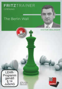 The Berlin Wall, 1 DVD-ROM : 247 Min. (fritztrainer opening) （2015. 19 cm）