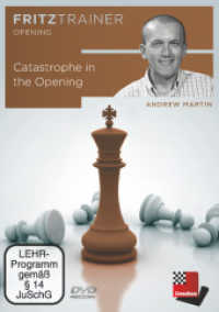 Catastrophe in the Opening, 1 DVD-ROM : 335 Min. (fritztrainer opening) （2015. 19 cm）