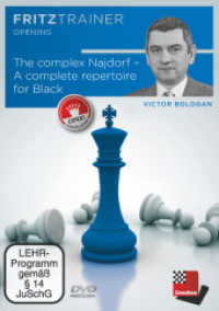 The complex Najdorf - A complete repertoire for Black, DVD-ROM : 691 Min. (fritztrainer opening) （2016. 19 cm）