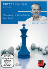 Nimzowitsch Defence: 1.e4 Nc6, DVD-ROM : Interaktives Video-Schachtraining. 248 Min. (fritztrainer opening) （2016. 19 cm）